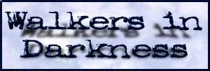 Walkers in Darkness: The Ring
