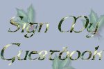 Sign My guestbook