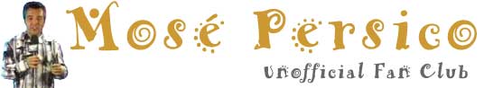 Mose Persico Unofficial Fan Club