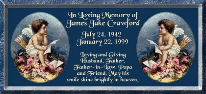 We Love you and Miss you Daddy
