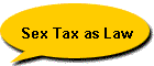 Sex Tax as Law