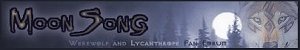 Moon Song Werewolf and Lycanthrope fan board