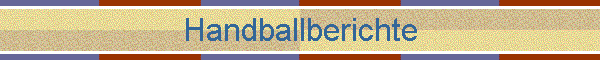 Handballberichte