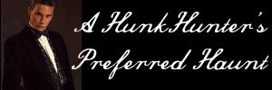 Visit HunkHunters Haunts!!