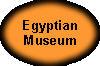 Egyptian museum