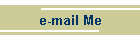 e-mail Me