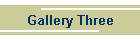 Gallery Three