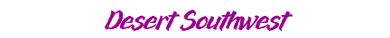 Desert Southwest