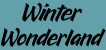 Winter Wonderland