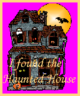 I Found the Haunted House