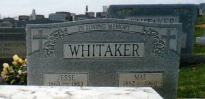Tombstone of Jesse Whitaker and Mae Whitaker