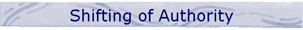 Shifting of Authority