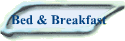 Bed & Breakfast