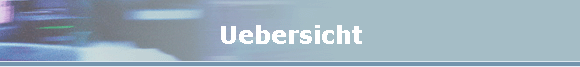 Uebersicht
