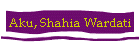 Aku, Shahia Wardati