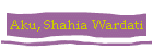 Aku, Shahia Wardati