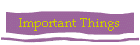 Important Things