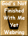 God's Not Finished With Me Yet Webring