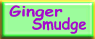 Back to GINGER SMUDGE