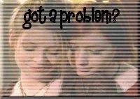 got a problem?