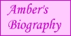 Amber's Biography