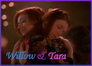 Willow and Tara