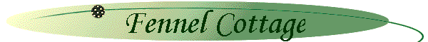 Fennel Cottage