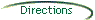 Directions