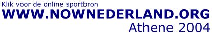 NOW Nederland, Athene 2004