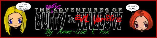 The Erotic Adventures of Buffy & Evil Vampire Willow Weekly Comic by Anne-Lise and Fox