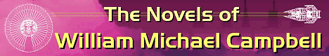 The Novels of William Michael Campbell