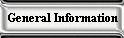 General Information button