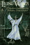 Living Wicca: A Further Guide