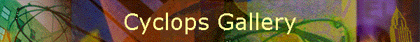Cyclops Gallery