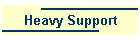 Heavy Support