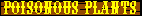 Poisonous Plants
