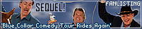 Sequel -- Blue Collar Comedy Tour Rides Again