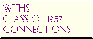 WTHS CLASS OF 1957 CONNECTIONS
