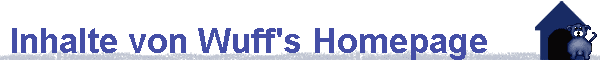 Inhalte von Wuff's Homepage