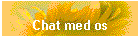 Chat med os