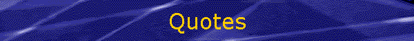 Quotes