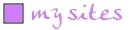my sites