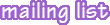 mailing list