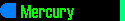 Mercury's Bio