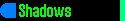 Shadows Bio
