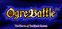 Ogre Battle: The March of the Black Queen