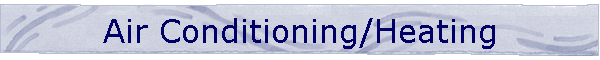 Air Conditioning/Heating