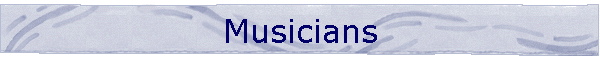 Musicians