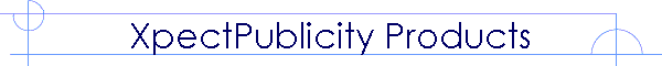 XpectPublicity Products