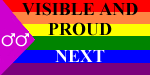 Visible and Proud we shall 
overcome!